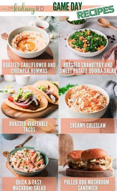 Picture featuring Kidney RD GameDay recipes including Roasted Cauliflower and Chickpea Hummus, Creamy Coleslaw, Pulled BBQ Mushroom Sandwich, Quick and Easy Macaroni Salad, Roasted Cranberry and Sweet Potato Quinoa Salad, and Roasted Vegetable Tacos