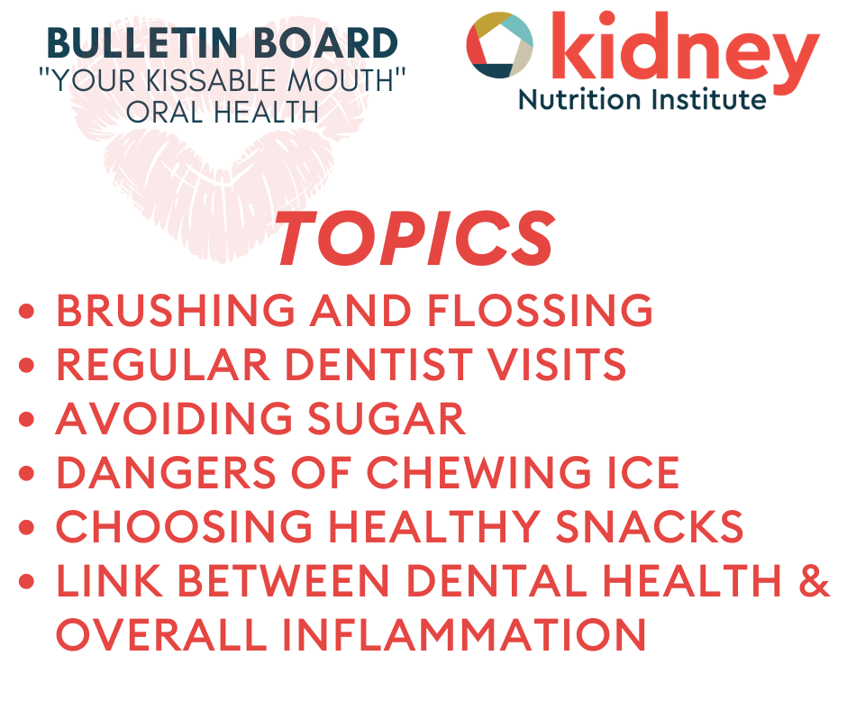 Topics list for bulletin board about oral hygiene for a dialysis center.